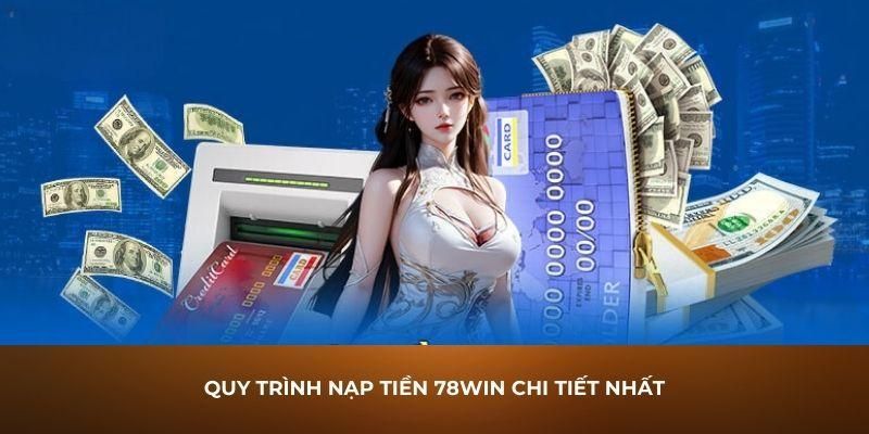Hướng dẫn cược thủ cách nạp tiền vào tài khoản từ A-Z