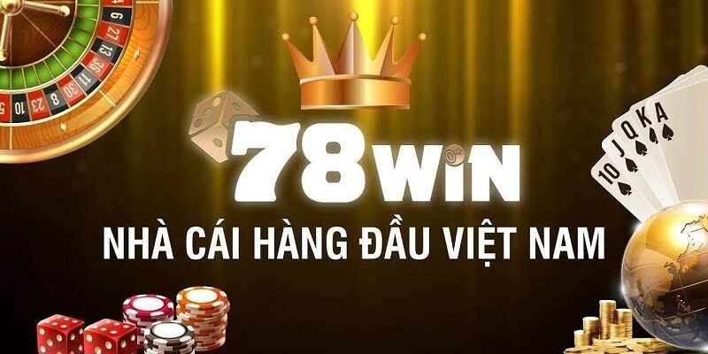 Sơ lược cơ bản về nhà cái 78WIN