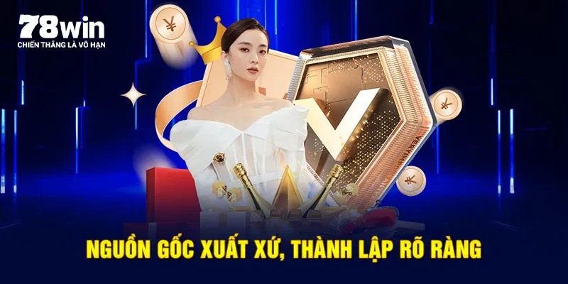 Nguồn gốc xuất xứ, thành lập rõ ràng