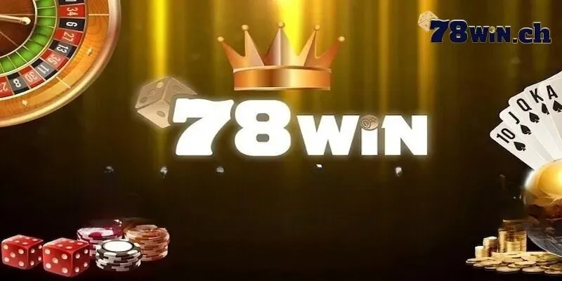 Giới thiệu 78win về những lợi ích khi tham gia