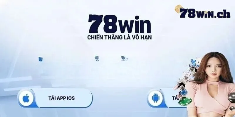 Quy trình cài app 78win chi tiết và dễ hiểu